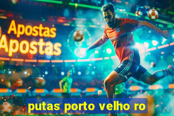putas porto velho ro