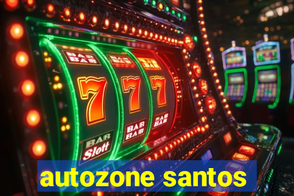 autozone santos