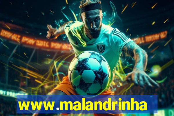 www.malandrinhas