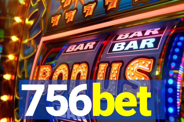 756bet