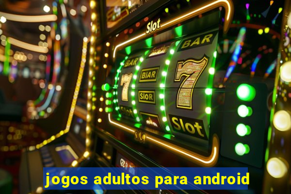 jogos adultos para android