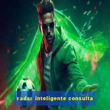 radar inteligente consulta