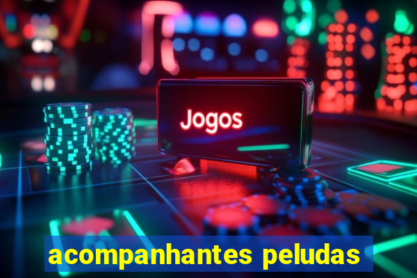 acompanhantes peludas