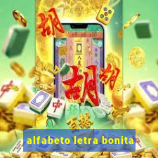 alfabeto letra bonita