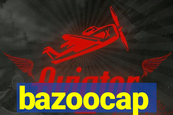 bazoocap