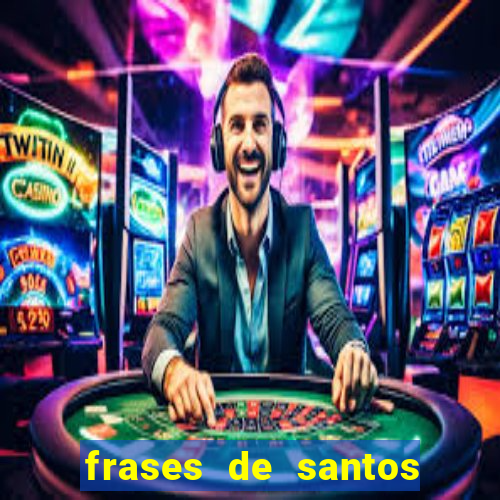 frases de santos sobre o natal