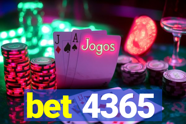 bet 4365