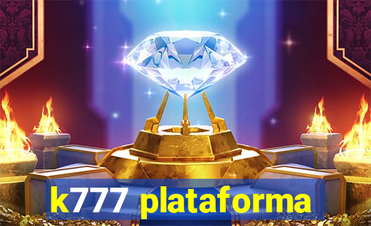 k777 plataforma