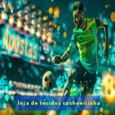 loja de tecidos cachoeirinha