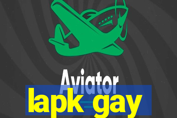 lapk gay