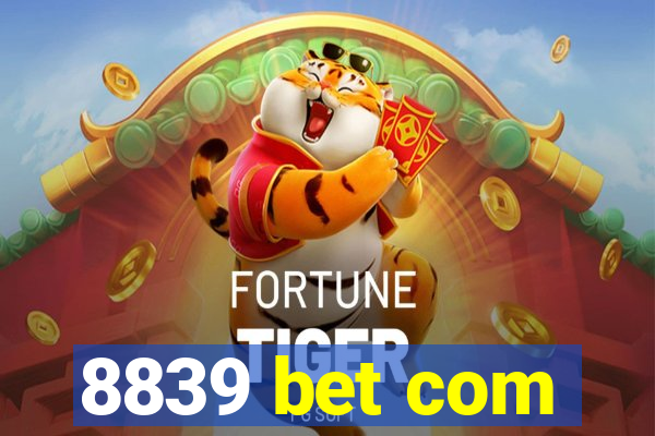 8839 bet com