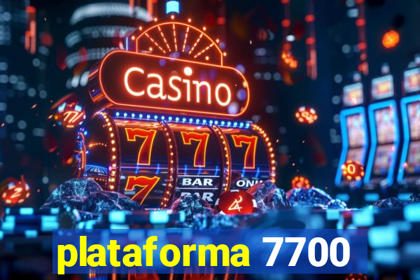 plataforma 7700