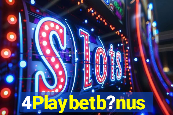 4Playbetb?nus