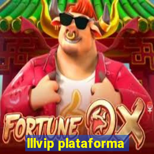 lllvip plataforma