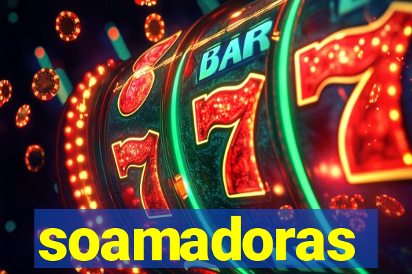 soamadoras