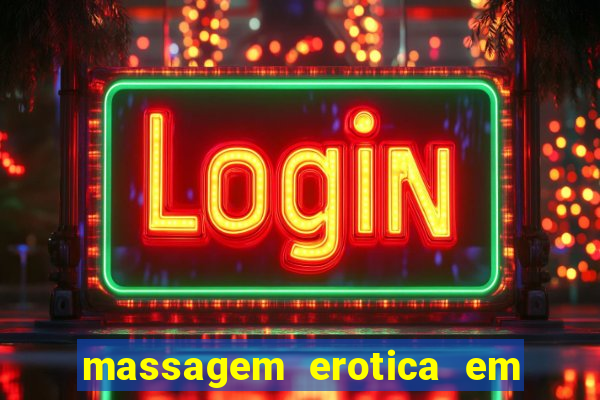 massagem erotica em porto alegre
