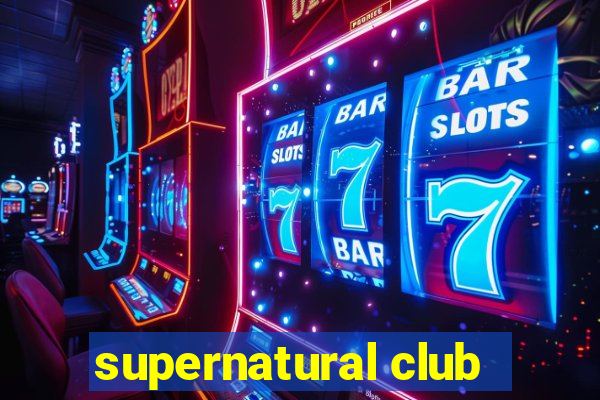 supernatural club
