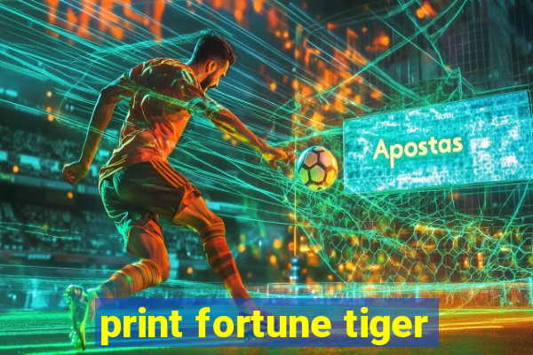 print fortune tiger