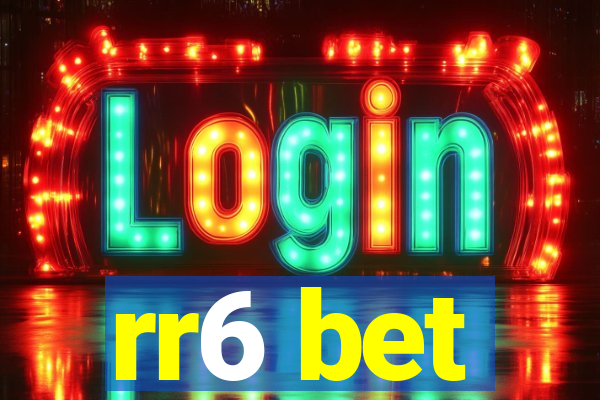 rr6 bet
