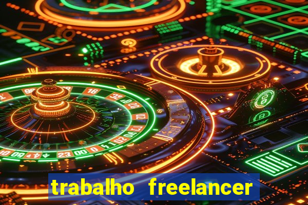 trabalho freelancer online digitador