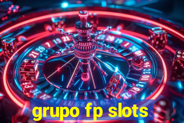 grupo fp slots