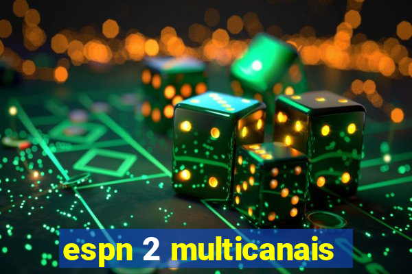 espn 2 multicanais