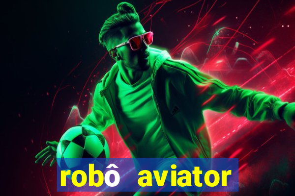 robô aviator grátis whatsapp