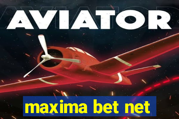 maxima bet net