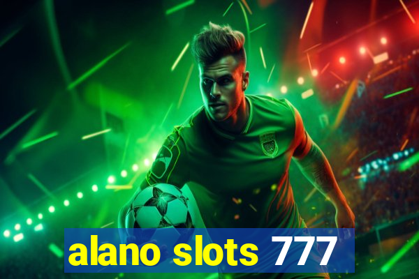 alano slots 777