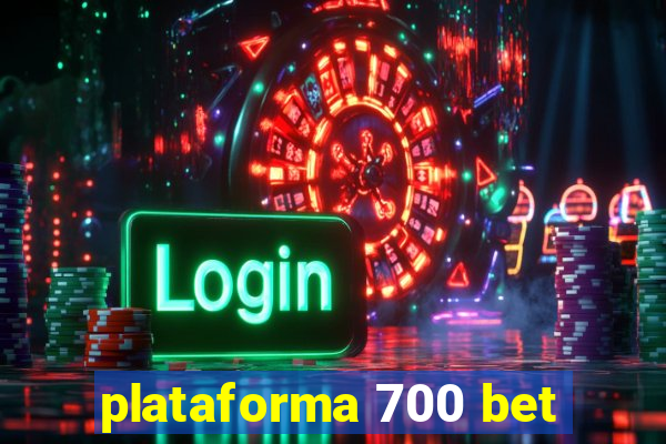 plataforma 700 bet