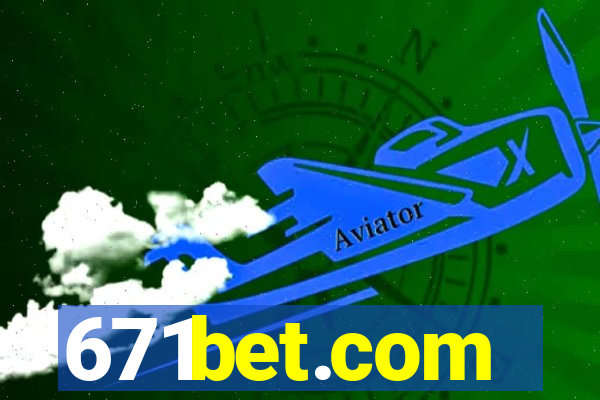 671bet.com