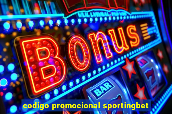 codigo promocional sportingbet