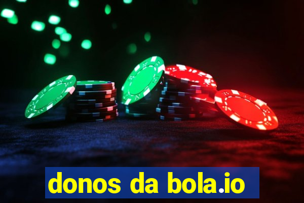 donos da bola.io