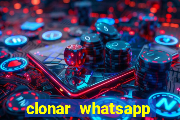 clonar whatsapp pelo email