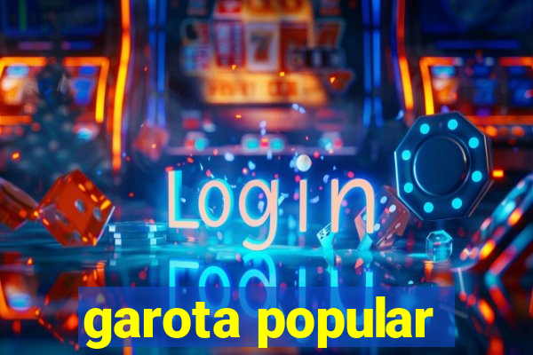 garota popular