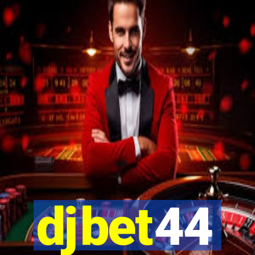 djbet44