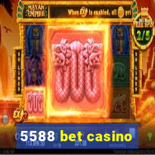 5588 bet casino