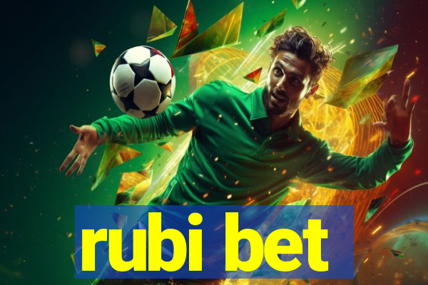 rubi bet