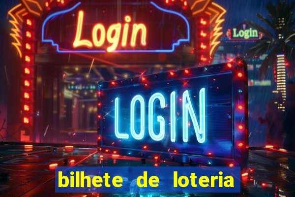 bilhete de loteria onde assistir