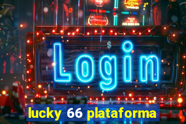 lucky 66 plataforma
