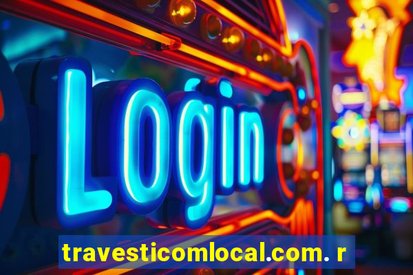 travesticomlocal.com. r