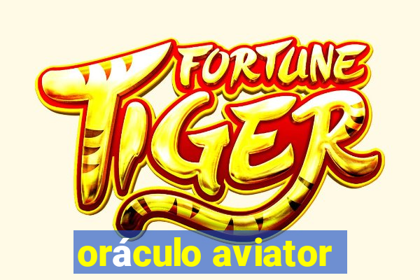 oráculo aviator