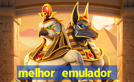 melhor emulador para pc fraco