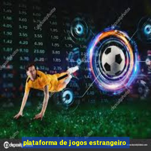 plataforma de jogos estrangeiro