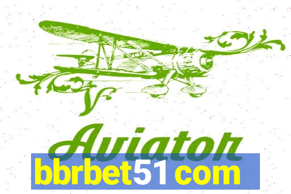 bbrbet51 com