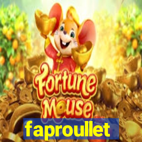 faproullet