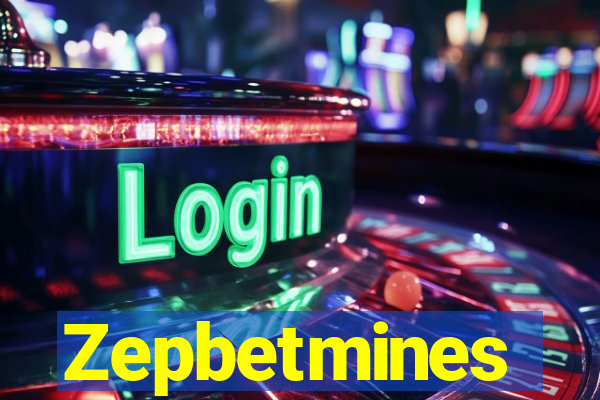 Zepbetmines