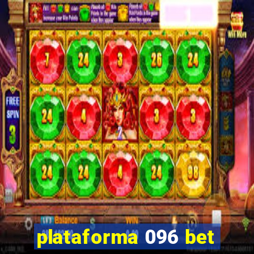 plataforma 096 bet
