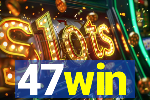 47win