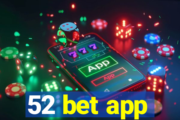 52 bet app